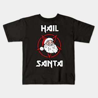 Hail Santa Kids T-Shirt